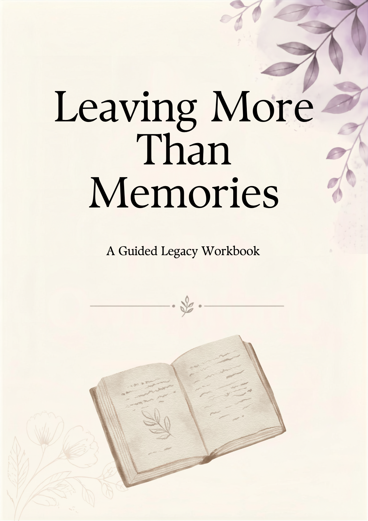 The cover of Leaving More Than Memories, a guided legacy workbook by Death Doula Nicole
